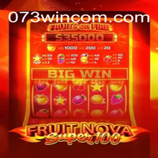 Exploring FruitNovaSuper100: The Ultimate Casino Game Experience