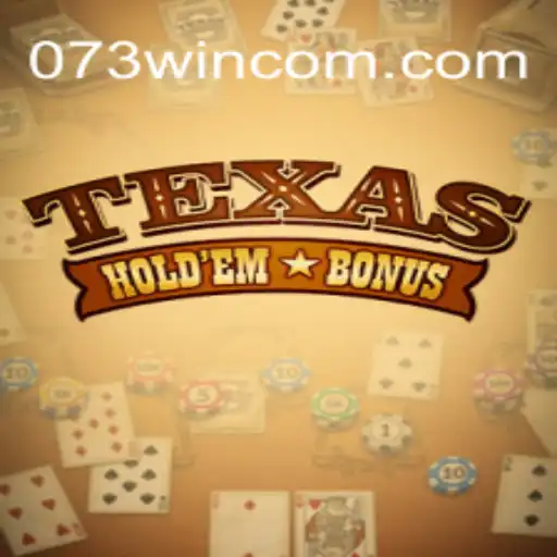 Discover the Excitement of Texas Hold'em Bonus at 073win.com Cassino Online